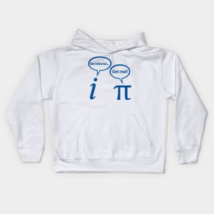 Be Rational Get Real Imaginary Math Pi Kids Hoodie